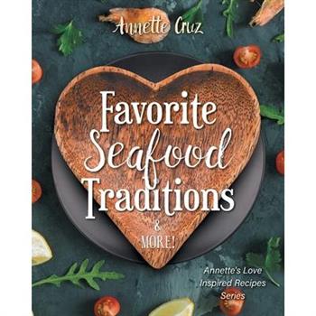 Favorite Seafood Traditions and More!