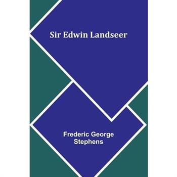 Sir Edwin Landseer