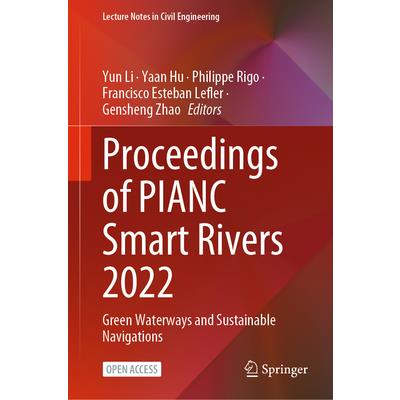 Proceedings of Pianc Smart Rivers 2022 Proceedings of Pianc Smart Rivers 2022