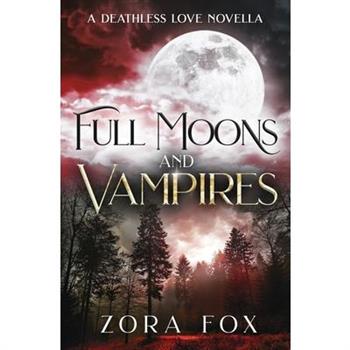 Full Moons and Vampires