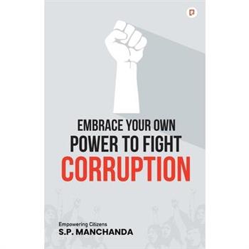 Embrace Your Own Power to Fight Corruption