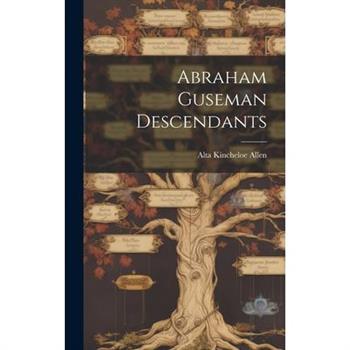 Abraham Guseman Descendants