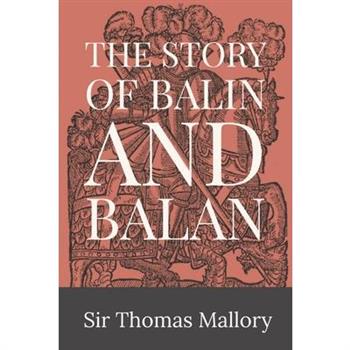 The Story of Balin and Balan