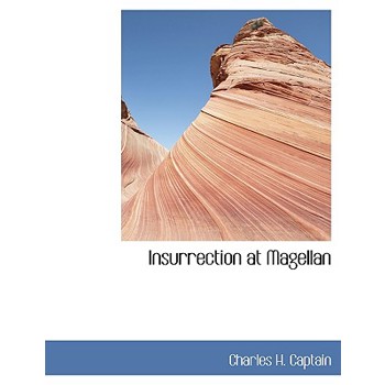 Insurrection at Magellan