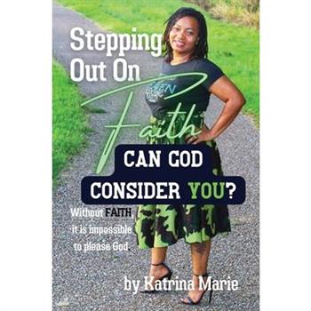 Stepping Out On Faith