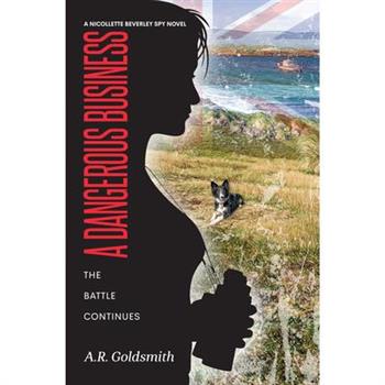 A Dangerous Business