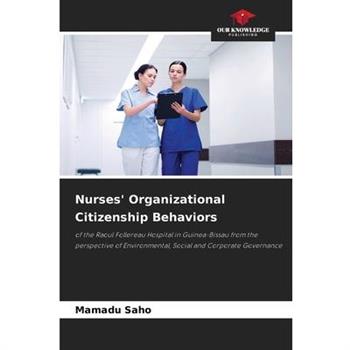 Nurses’ Organizational Citizenship Behaviors