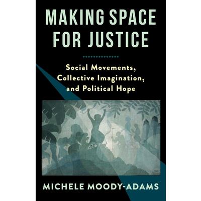 Making Space for Justice