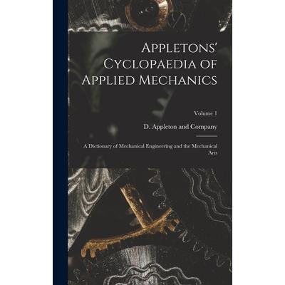 Appletons' Cyclopaedia of Applied Mechanics