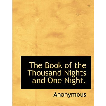 The Book of the Thousand Nights and One Night.