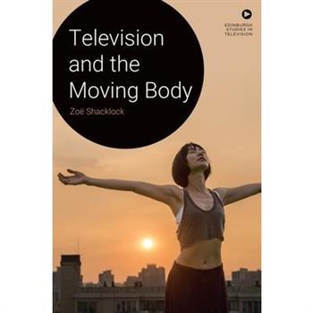 Television and the Moving Body