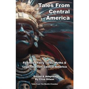 Tales From Central America