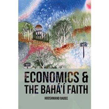 Economics and The Bah獺'穩 Faith