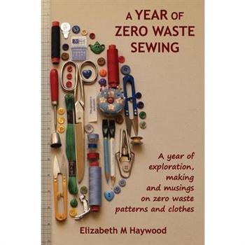 A Year of Zero Waste Sewing