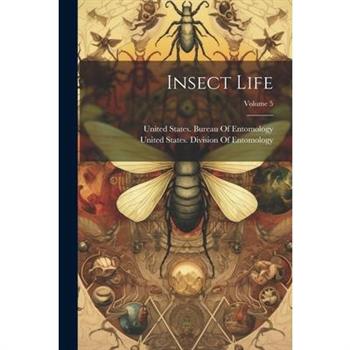 Insect Life; Volume 5