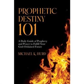 Prophetic Destiny 101