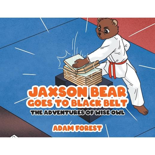 Jaxson Bear Goes To Black Belt
