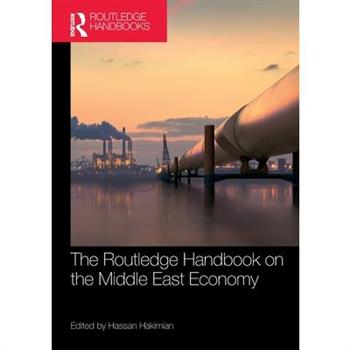 The Routledge Handbook on the Middle East Economy