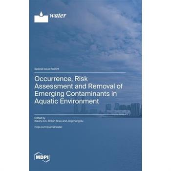 Occurrence, Risk Assessment and Removal of Emerging Contaminants in Aquatic Environment