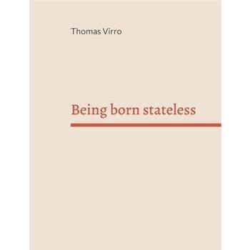 Being born stateless