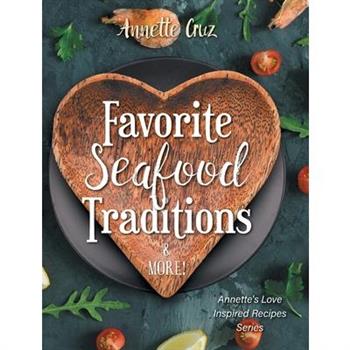 Favorite Seafood Traditions and More!