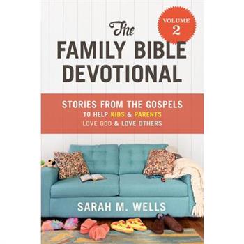 The Family Bible Devotional, Volume 2