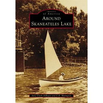 Around Skaneateles Lake