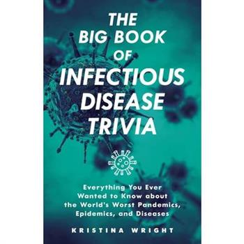The Big Book of Infectious Disease Trivia