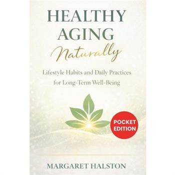 Healthy Aging Naturally