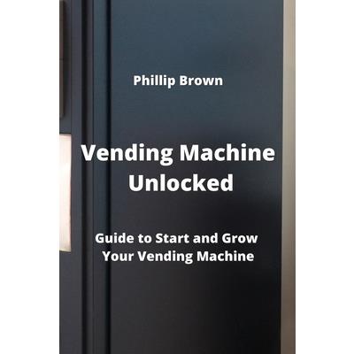 Vending Machine Unlocked