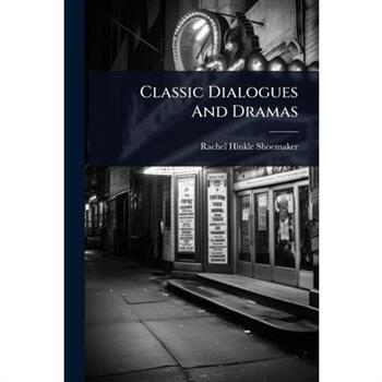 Classic Dialogues And Dramas