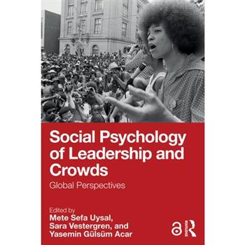 Social Psychology of Leadership and Crowds