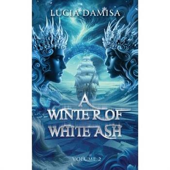 A Winter of White Ash