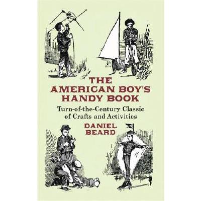 The American Boy’s Handy Book