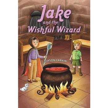 Jake and the Wishful Wizard