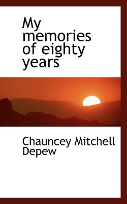 My Memories of Eighty Years