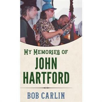 My Memories of John Hartford