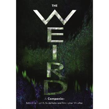 The Weird; A Companion