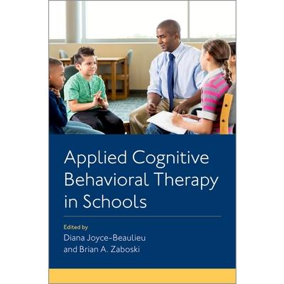 Applied Cognitive Behavioral Therapy in Schools