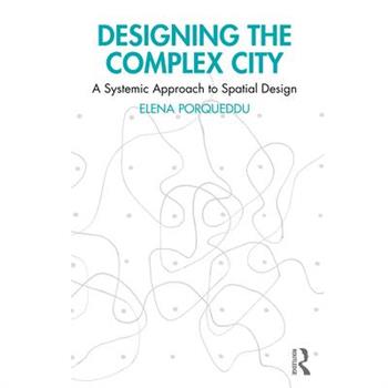 Designing the Complex City