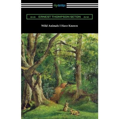 Wild Animals I Have Known