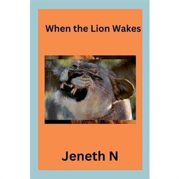 When the Lion Wakes