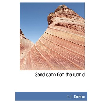 Seed Corn for the World