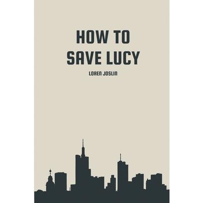 How to save Lucy