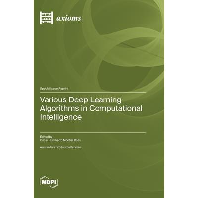 Various Deep Learning Algorithms in Computational Intelligence