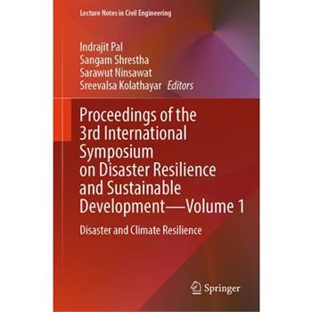 Proceedings of the 3rd International Symposium on Disaster Resilience and Sustainable Development--Volume 1