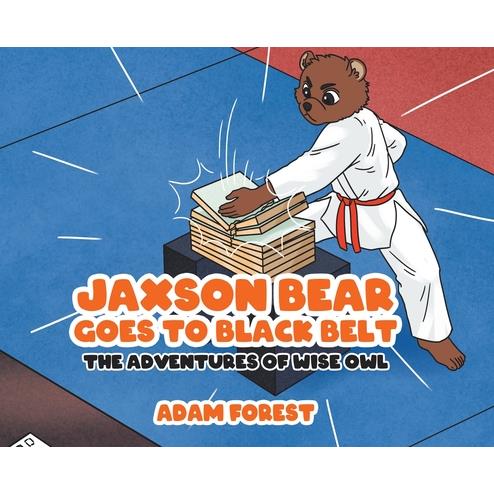 Jaxson Bear Goes To Black Belt