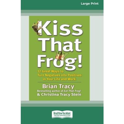 Kiss That Frog! (16pt Large Print Edition)