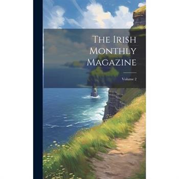 The Irish Monthly Magazine; Volume 2