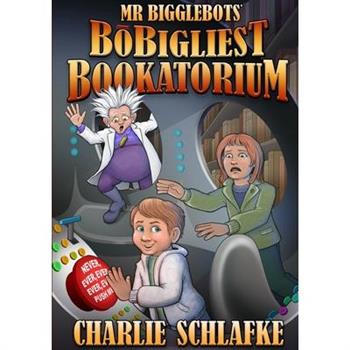 Mr. Bigglebots' BoBigliest Bookatorium